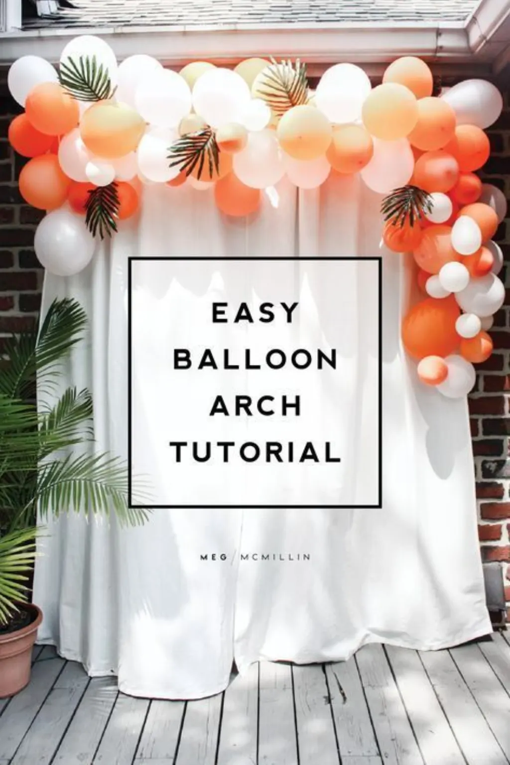 Sur Pinterest how to make an easy balloon arch – Meg McMillin